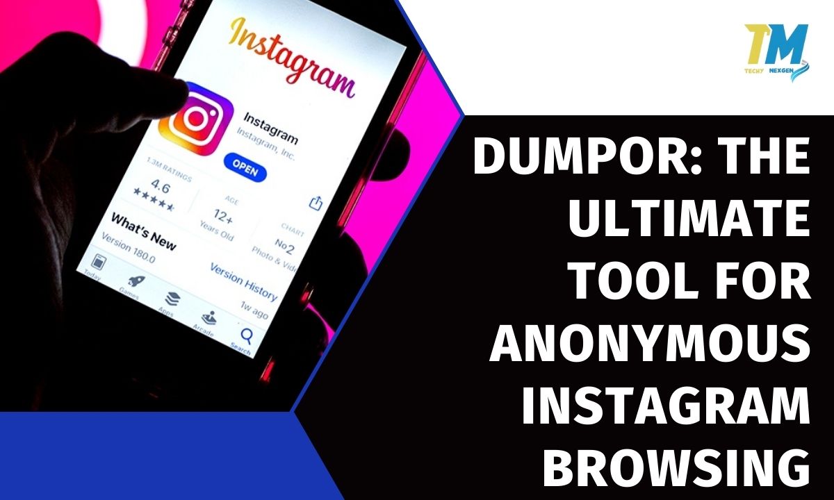 Dumpor: The Ultimate Tool for Anonymous Instagram Browsing