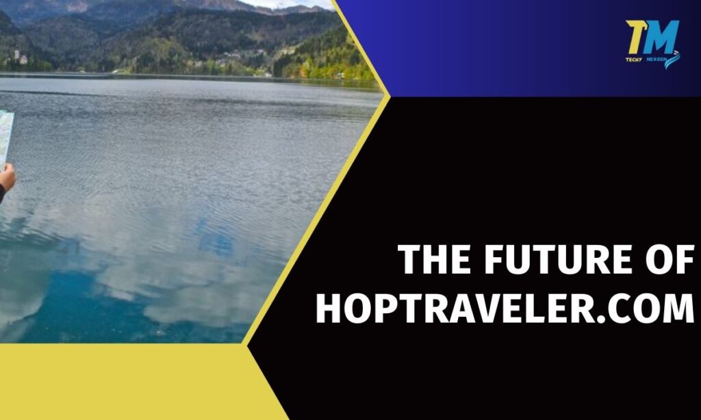 The Future of hoptraveler.com