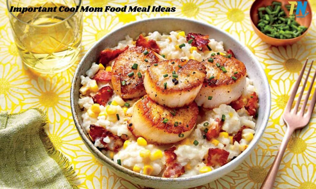 Important Cool Mom Food Meal Ideas