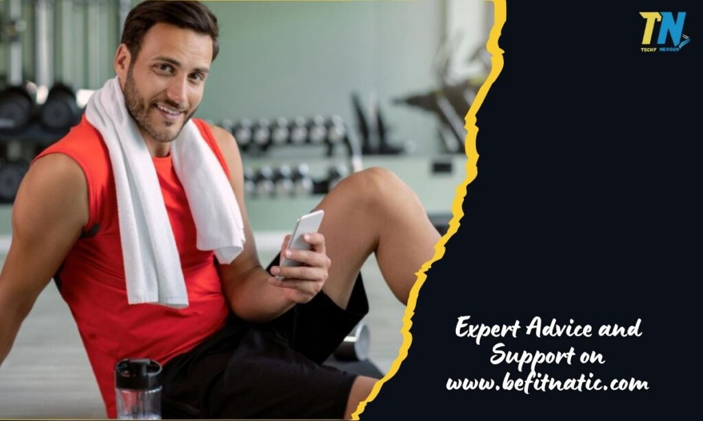 Expert Advice and Support on www.befitnatic.com