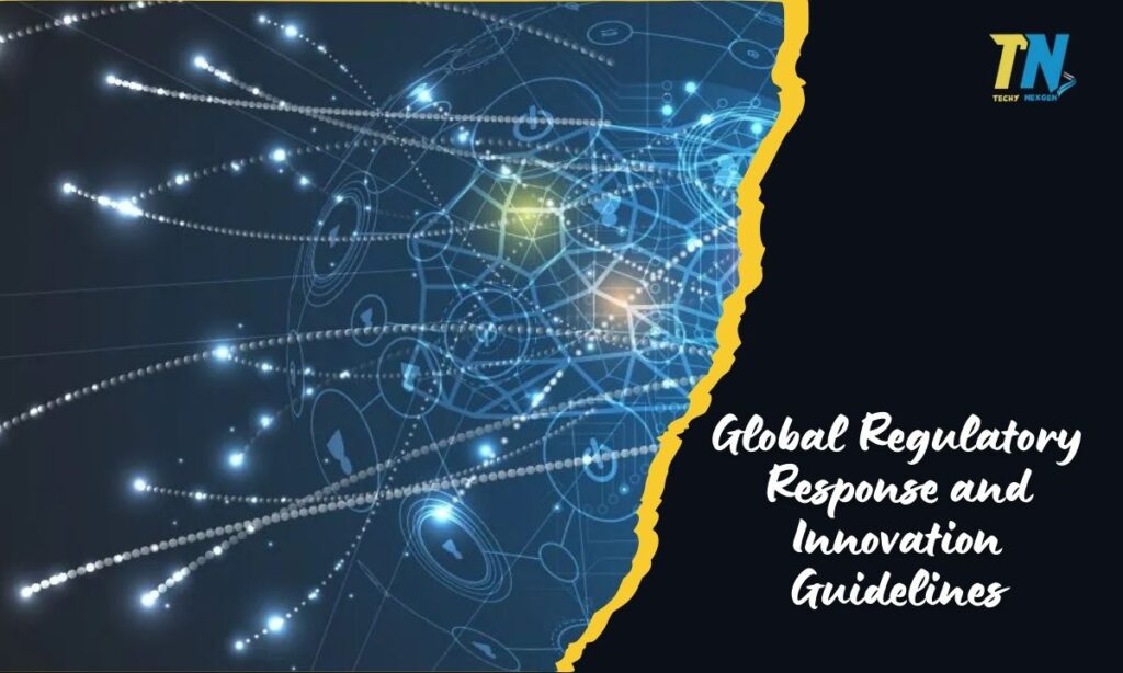 Global Regulatory Response and Innovation Guidelines