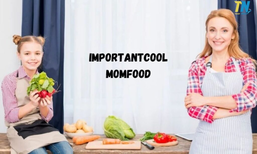 Tips for Incorporating Importantcool Momfood into Your Routine