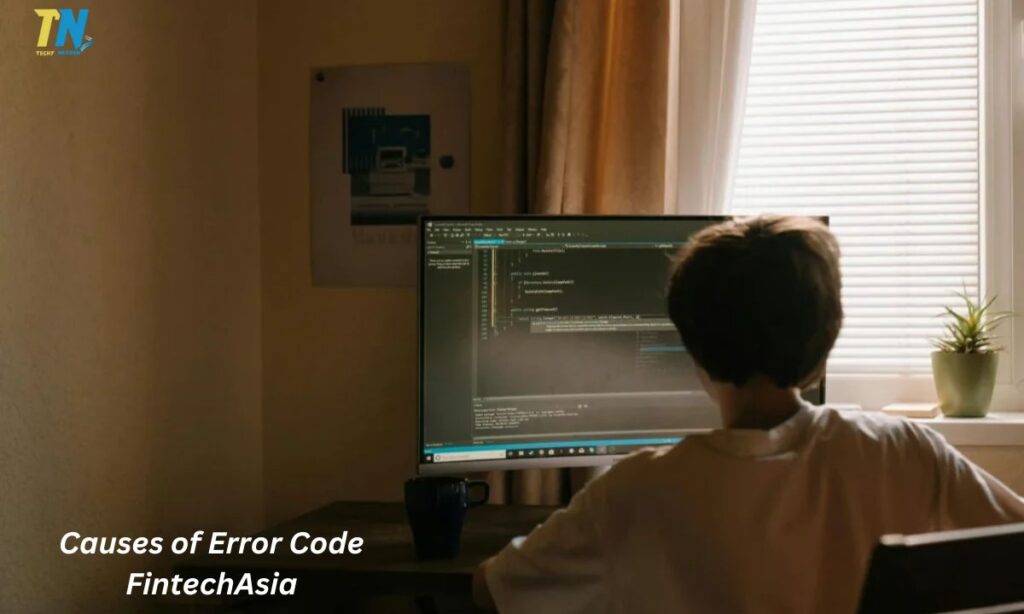 Causes of Error Code FintechAsia