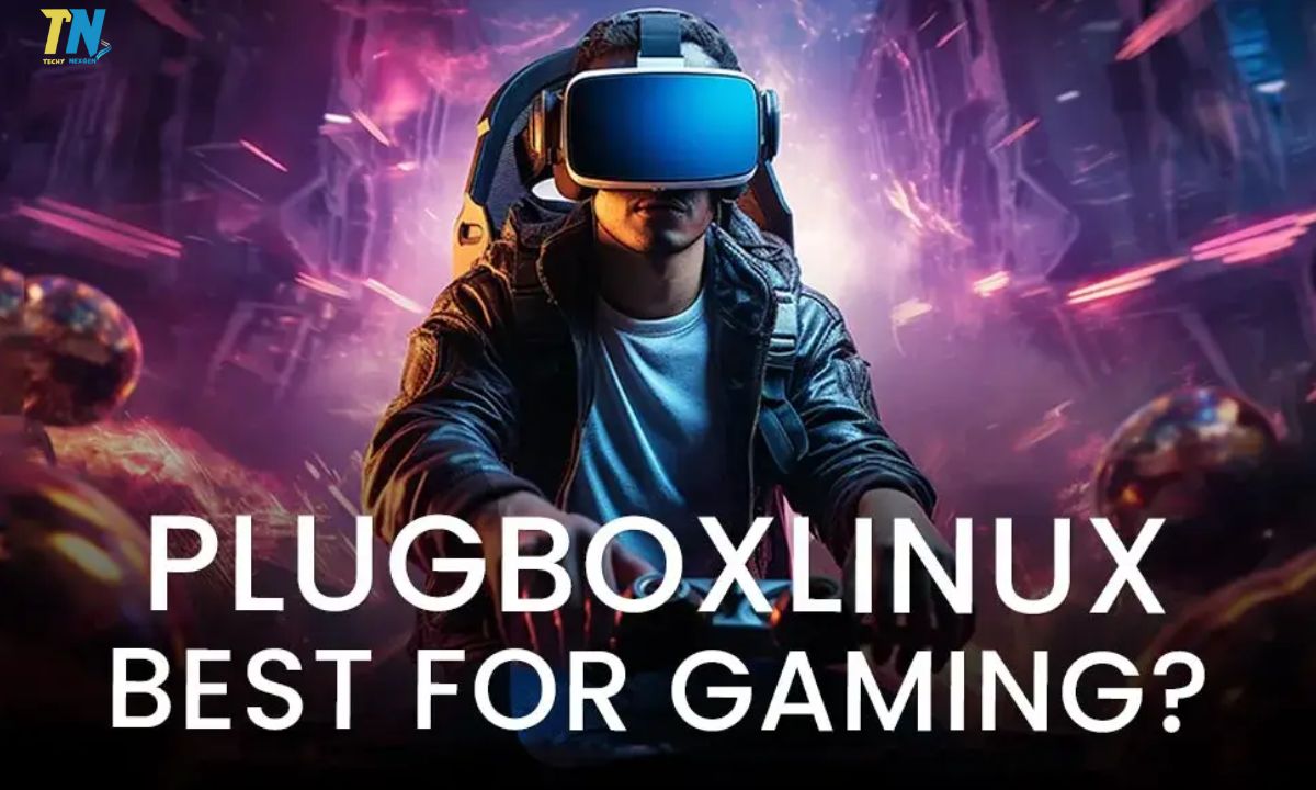 Is PlugboxLinux Best for Gaming? Explore Top Features, Games & More