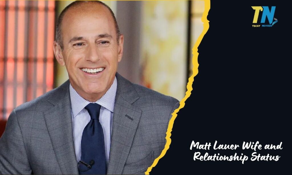 Matt Lauer Wife and Relationship Status