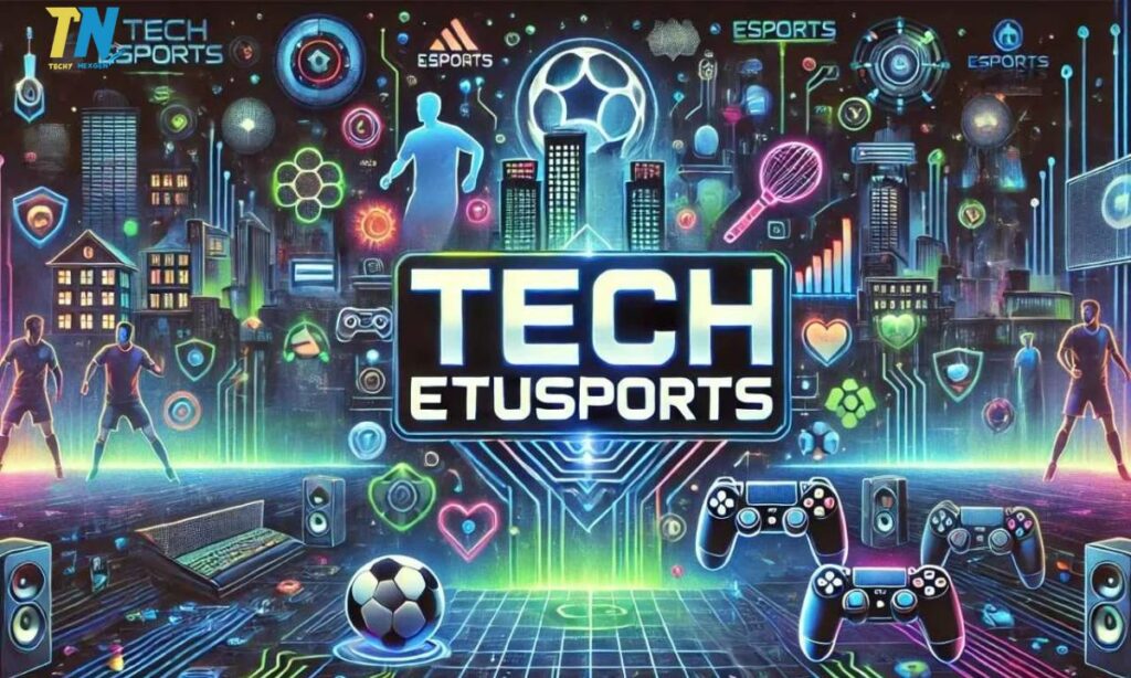 The Technology Behind Tech Etruesports