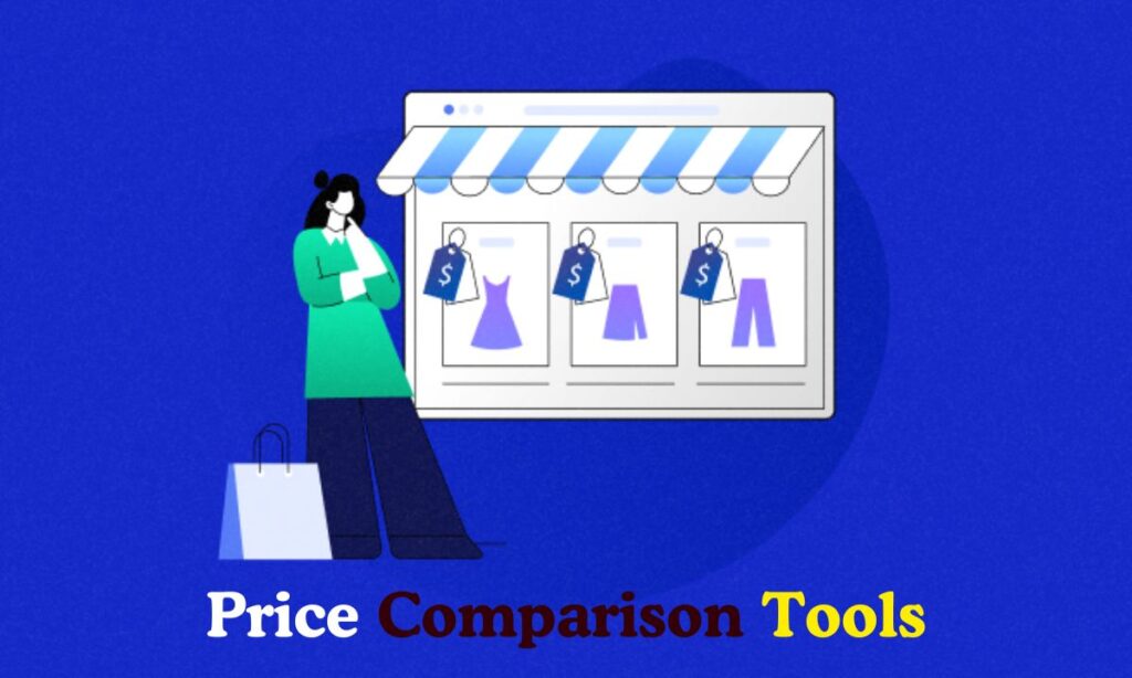 Use Price Comparison Tools