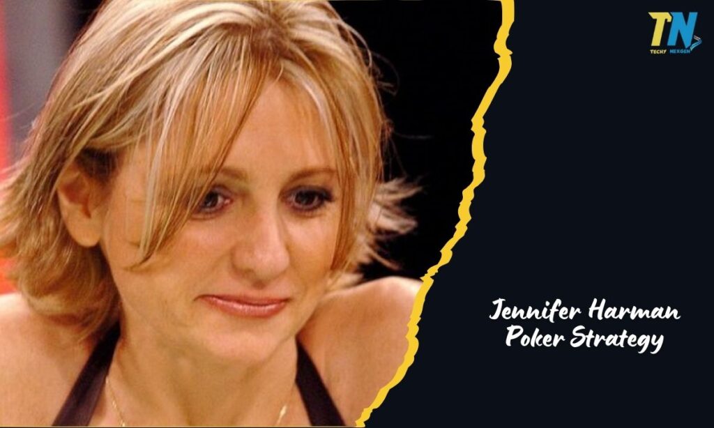 Jennifer Harman Poker Strategy