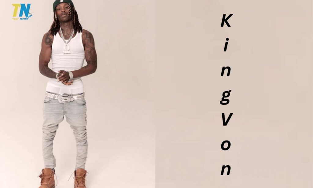 Who is King Von?